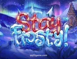 Stay Frosty